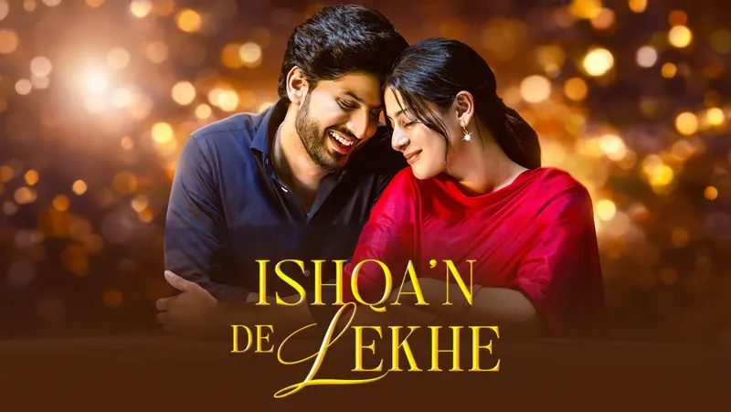 Gurnam Bhullar and Isha Malviya leaning together on the Ishqan De Lekhe key art